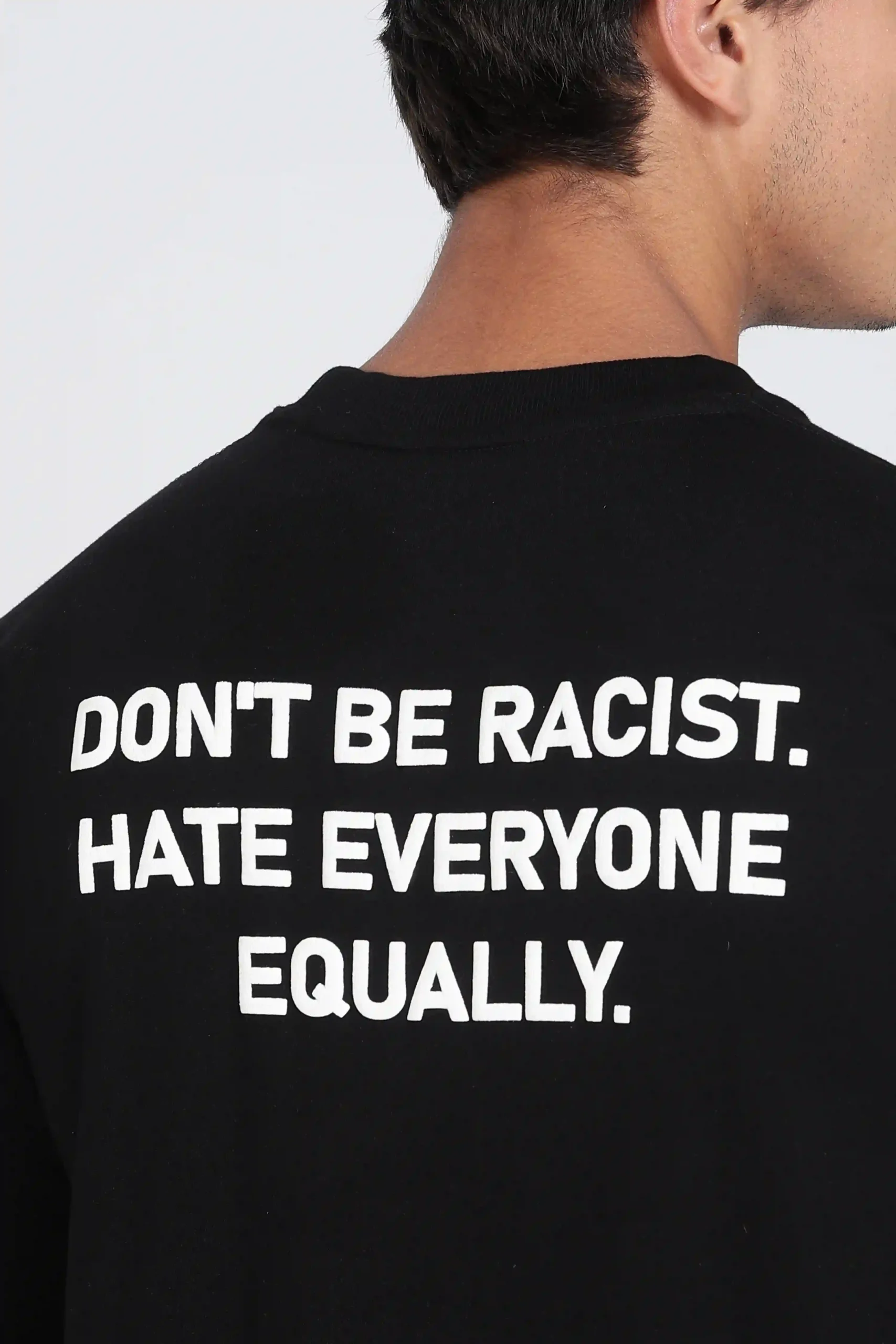 Don't be Racist T-Shirt Black - Image 5